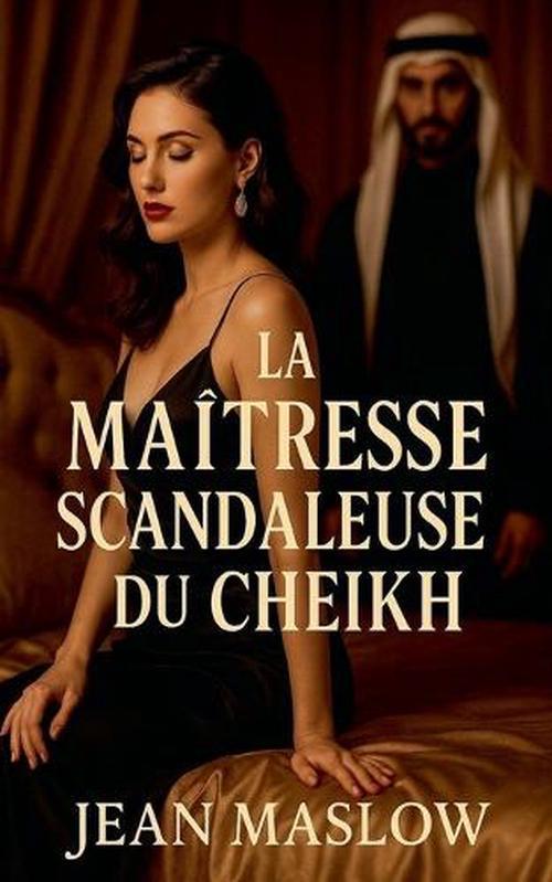 La matresse scandaleuse du cheikh