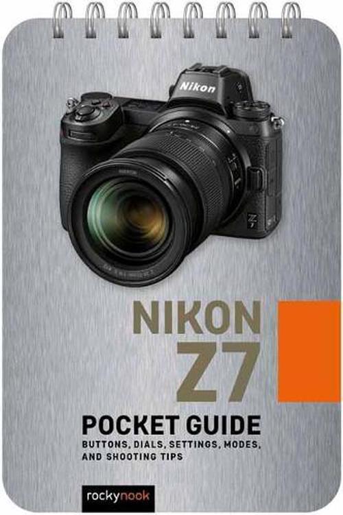 Nikon Z7: Pocket Guide
