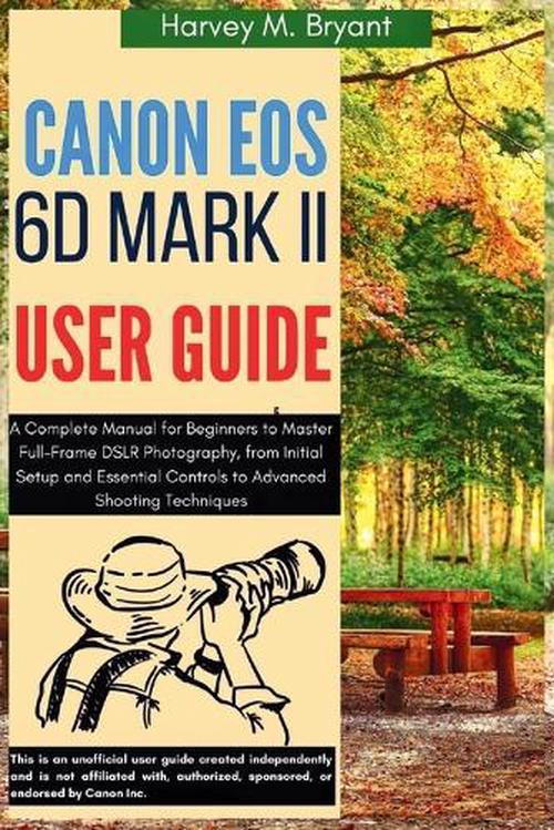 Canon EOS 6D Mark II User Guide